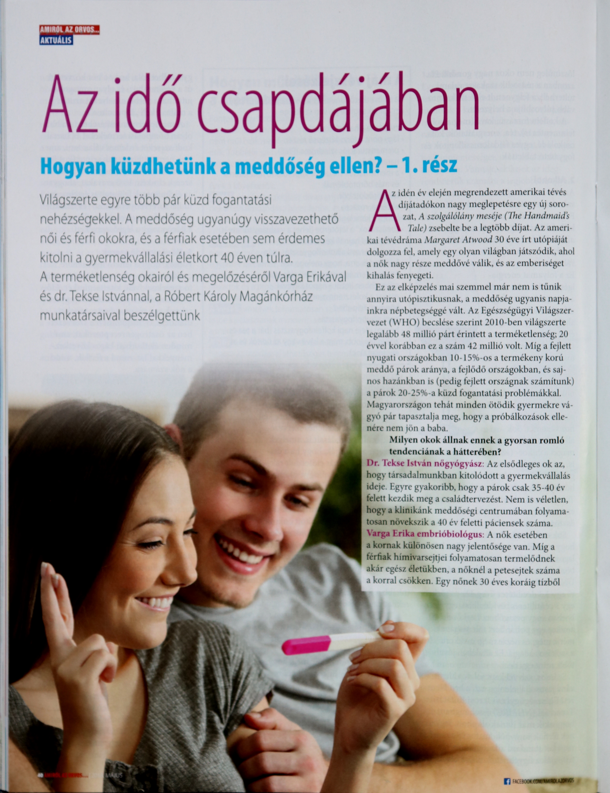 AZ IDŐ CSAPDÁJÁBAN - INTERJÚ VARGA ERIKÁVAL ÉS DR. TEKSE ISTVÁNNAL
